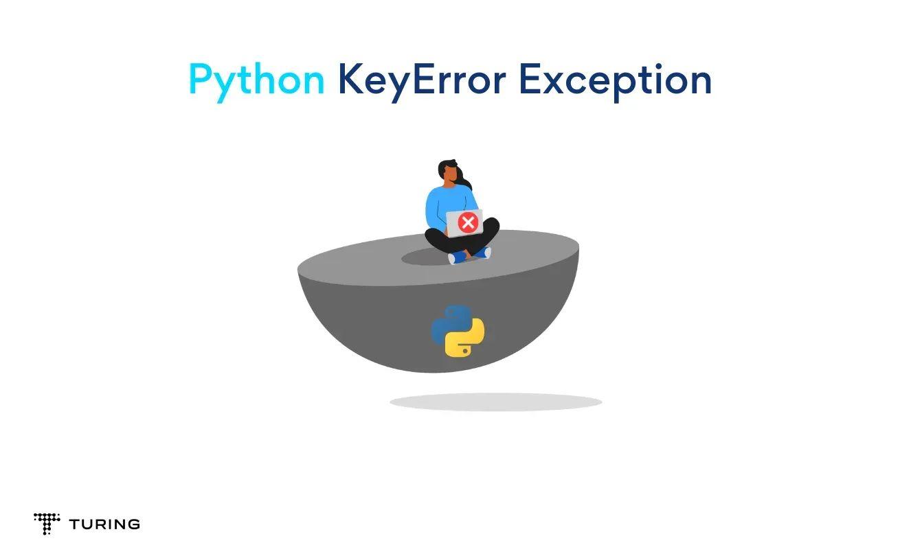 what-is-python-keyerror-exceptions-and-how-to-fix-them